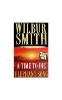 A Time to Die / Elephant Song (Paperback)