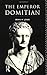 The Emperor Domitian