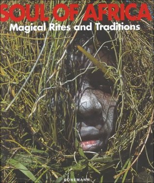 Soul of Africa Magical Rites and Traditions (Hardcover)