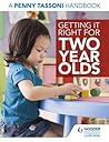 Getting It Right for 2 Year Olds
