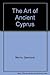 The Art of Ancient Cyprus