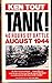 Tank!: 40 Hours of Battle, August 1944