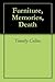 Furniture, Memories, Death