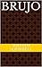 Brujo: A Short Story