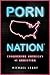 Porn Nation by Michael Leahy