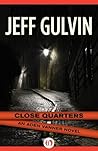 Close Quarters (The Aden Vanner Novels Book 3) Close Quarters (The Aden Vanner Novels Book 3)