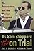 Dr. Sam Sheppard on Trial by Jack P. DeSario
