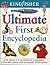 Kingfisher Ultimate First Encyclopedia