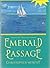 EMERALD PASSAGE by Christopher  Murphy