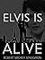 Elvis Is Alive