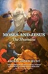 Moses and Jesus: ...