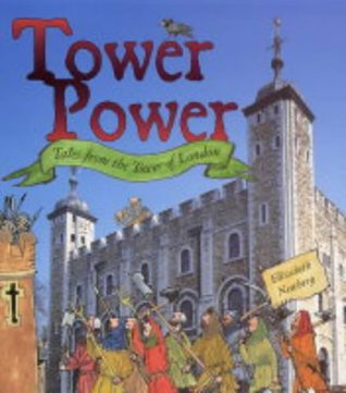 Tower Power: Tales from the Tower of London (Paperback)