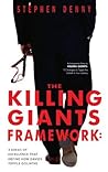 The Killing Giants Framework: 3 Areas of Excellence That Define How Davids Topple Goliaths