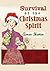 Survival of the Christmas Spirit by Aimee Horton