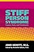 Stiff Person Syndrome: Causes, Tests and Treatments