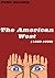 The American West - A Stude...