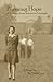 Pursuing Hope - A Journey F...