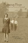 Pursuing Hope - A Journey From Sorrow To Triumph Pursuing Hope - A Journey From Sorrow To Triumph