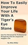 How To Easily Improve Your Life With A Tiger's Eye Stone