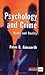 Psychology and Crime: Myths and Reality (Longman Criminology Series)