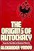 The Origins of Autocracy: I...