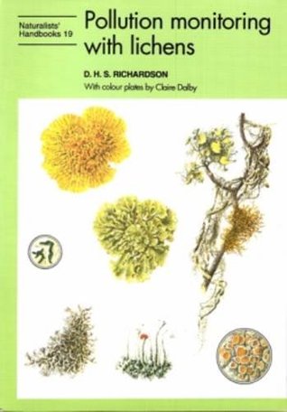 Pollution Monitoring with Lichens (Naturalists' Handbooks Volume 19))