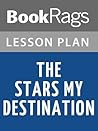 Lesson Plan The Stars My Destination by Alfred Bester