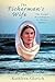 The Fisherman's Wife  by Kathleen Glavich