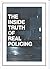 The Inside Truth of Real Policing (True life experiences from a former uniform British Police Constable who was also a Coroner's officer Book 1)