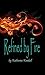 Refined by Fire
