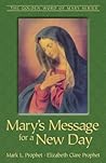Mary's Message for a New Day (The Golden Word of Mary Book 1)
