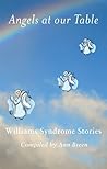 Angels at our Table: Williams Syndrome Family Stories