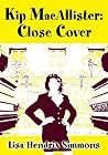 Kip MacAllister: Close Cover