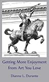 Getting More Enjoyment from Art You Love: Washington at Union Square and the Cid at the Hispanic Society, New York City