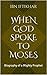 When God Spoke to Moses: Bi...