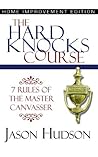Hard Knocks Course: 7 Rules of the Master Canvasser