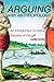 Arguing With Anthropology: An Introduction to Critical Theories of the Gift