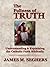 The Fullness of Truth: A Handbook For Understanding and Explaining The Catholic Faith Biblically
