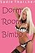 Dorm Room Bimbo (Transformation Mind Control Erotica)