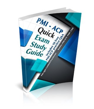 PMI Agile Certified Practitioner (PMI-ACP) Exam - Quick Study Guide