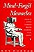 Mind-forg'd Manacles: History of Madness in England from the Restoration to the Regency