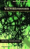 Wetwire: Visionaries Part Four- Touching Distance