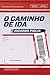 O Caminho de Ida
