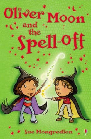 Oliver Moon and the Spell-off (Oliver Moon #6)