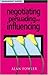 Negotiating, Persuading and Influencing