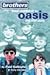 Brothers: from Childhood to Oasis: The Real Story