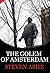 The Golem of Amsterdam (A G...