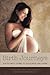 Birth Journeys: Positive birth stories to encourage and inspire