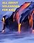 All about Volcanoes for Kids