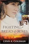 Fighting for Bread and Roses